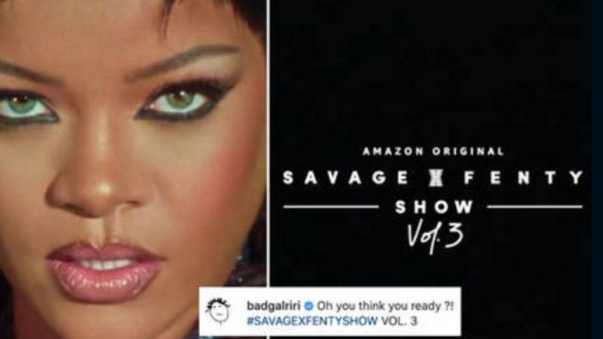 Here’s all you need to know about Rihanna’s Savage x Fenty Vol. 3 show.